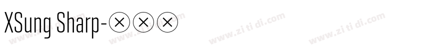 XSung Sharp字体转换